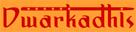 Dwarkadhis
